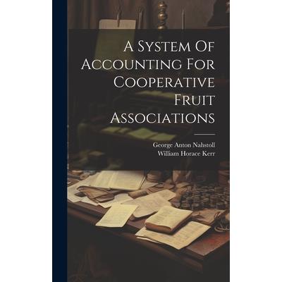 A System Of Accounting For Cooperative Fruit Associations