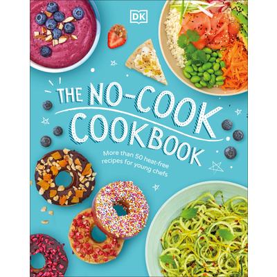 The No-Cook Cookbook