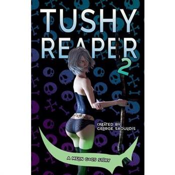 Tushy Reaper 2