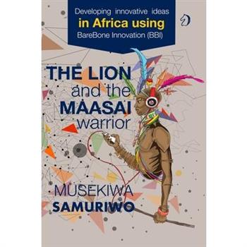 The Lion and the Maasai Warrior