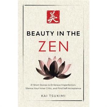 Beauty in the Zen