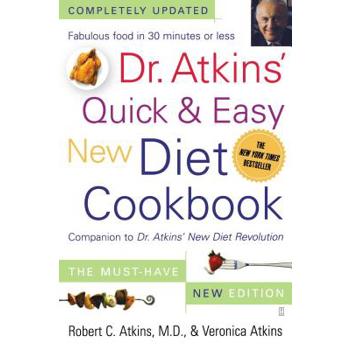 Dr. Atkins' Quick & Easy New Diet Cookbook