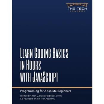 Learn Coding Basics In Hours With JavaScript