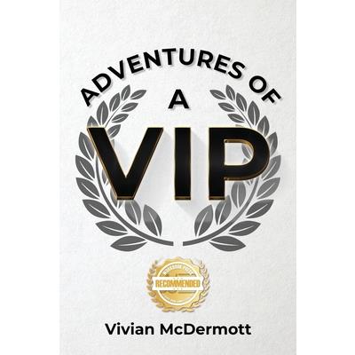 Adventures of a VIP