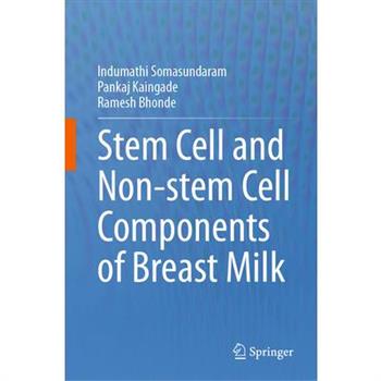 Stem Cell and Non-Stem Cell Components of Breast Milk