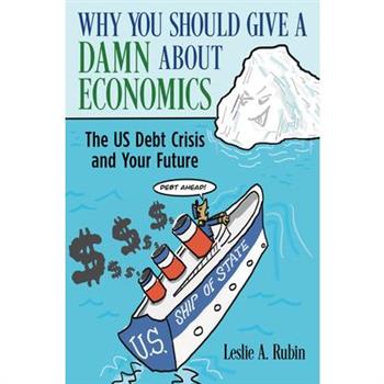 Why You Should Give a Damn about Economics