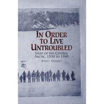 In Order to Live Untroubled
