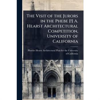The Visit of the Jurors in the Phebe [!] A. Hearst Architectural Competition, University of California