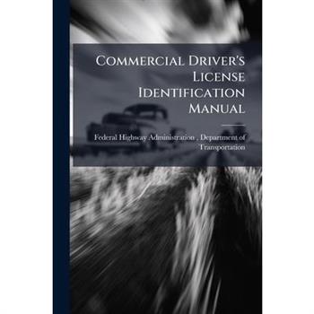 Commercial Driver's License Identification Manual