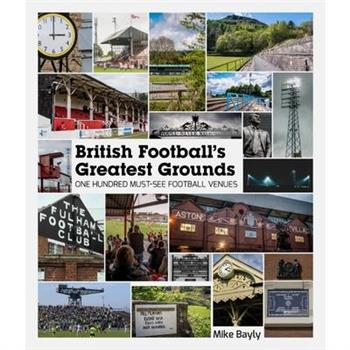 British Football’s Greatest Grounds