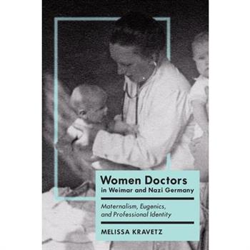 Women Doctors in Weimar and Nazi Germany