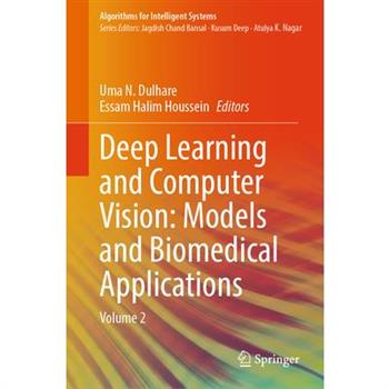 Deep Learning and Computer Vision: Models and Biomedical Applications