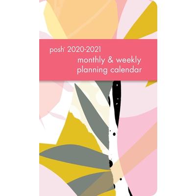 Posh: Caress 2020－2021 Monthly/Weekly Planning Calendar