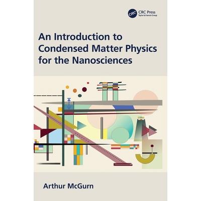 An Introduction to Condensed Matter Physics for the Nanosciences