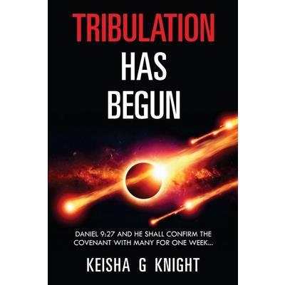Tribulation Has Begun