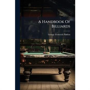 A Handbook Of Billiards