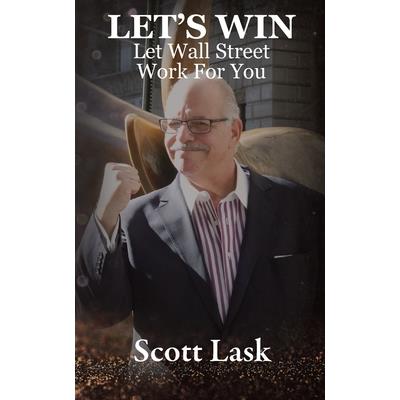 Let’s Win-Let Wall Street Work for You