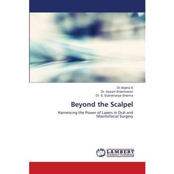 Beyond the Scalpel