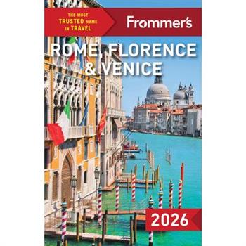 Frommer's Rome, Florence, and Venice 2026