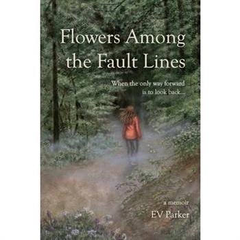 Flowers Among the Fault Lines