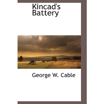 Kincad’s Battery