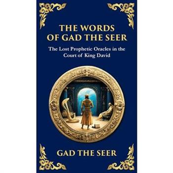 The Words of Gad the Seer