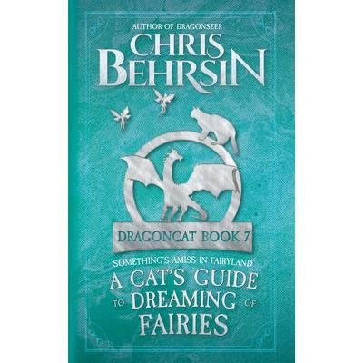 A Cat's Guide to Dreaming of Fairies