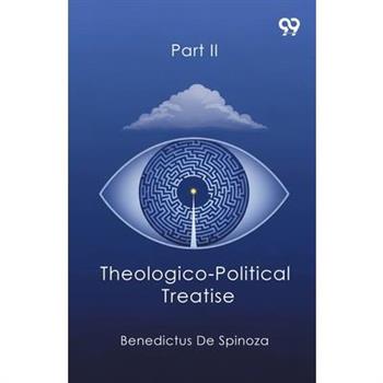 Theologico-Political Treatise Part II