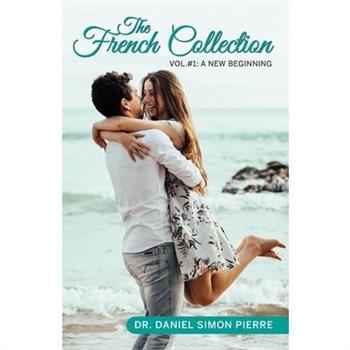 The French Collection, A New Beginning