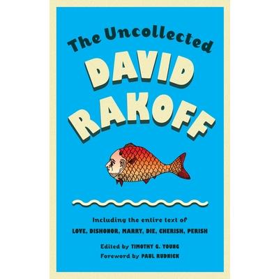 The Uncollected David Rakoff