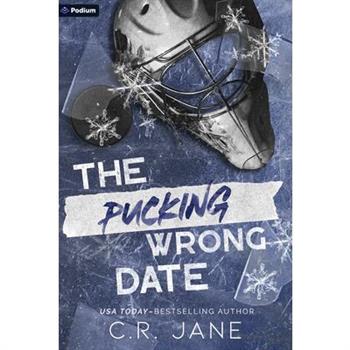 The Pucking Wrong Date