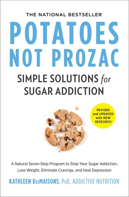 Potatoes Not Prozac