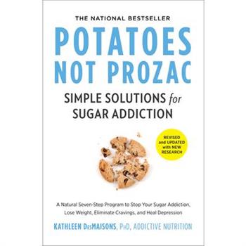 Potatoes Not Prozac