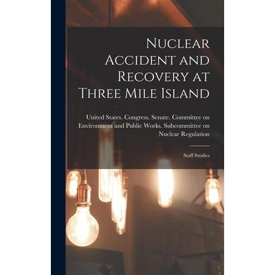 Nuclear Accident and Recovery at Three Mile Island