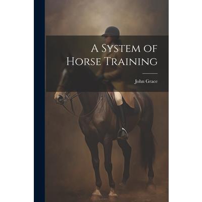 A System of Horse Training