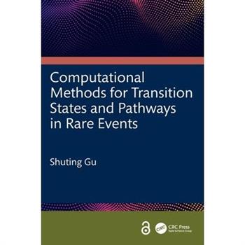 Computational Methods for Transition States and Pathways in Rare Events