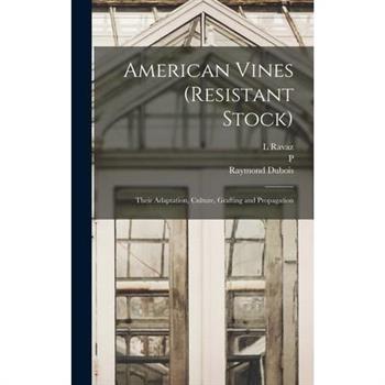 American Vines (resistant Stock)