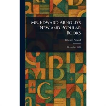 Mr. Edward Arnold’s New and Popular Books