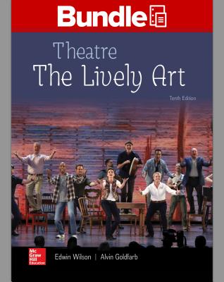 Gen Combo Looseleaf Theatre: The Lively Art; Connect Access Card