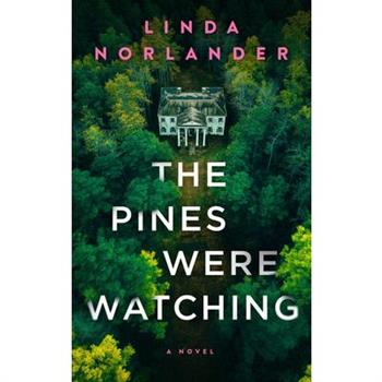 The Pines Were Watching