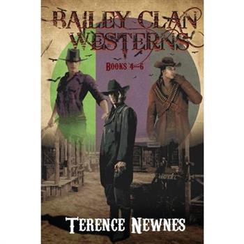 Bailey Clan Westerns - Books 4-6
