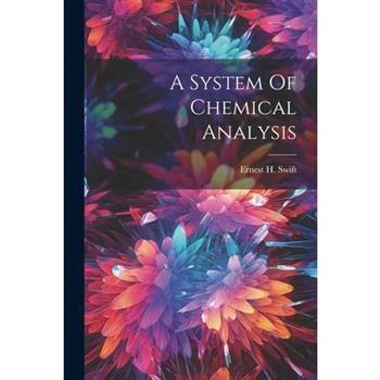 A System Of Chemical Analysis