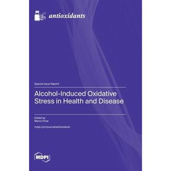 Alcohol-Induced Oxidative Stress in Health and Disease