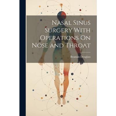 Nasal Sinus Surgery With Operations On Nose and Throat