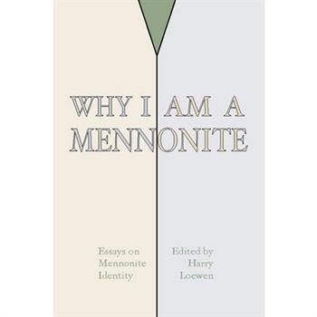 Why I Am a Mennonite
