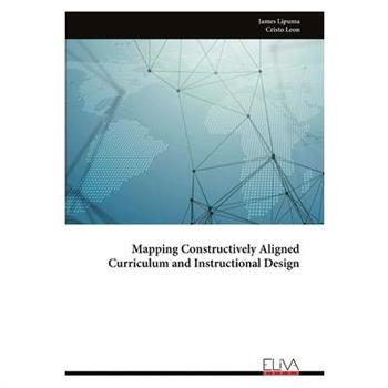 Mapping Constructively Aligned Curriculum and Instructional Design