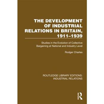 The Development of Industrial Relations in Britain, 1911-1939