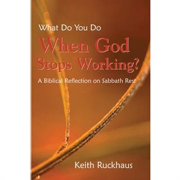 When God Stops Working
