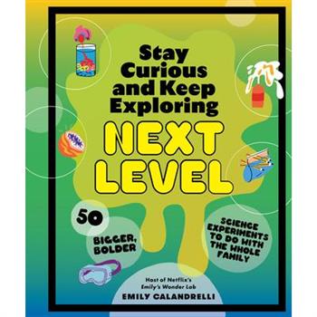 Stay Curious and Keep Exploring: Next Level