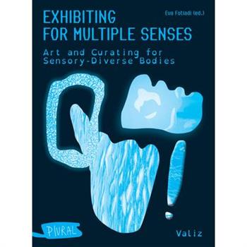 Exhibiting for Multiple Senses
